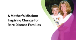 A Mother's Mission: Inspiring Change for Rare Disease Families